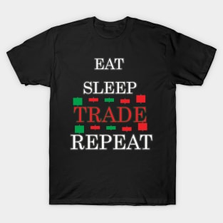 Eat Sleep Trade Repeat T-Shirt